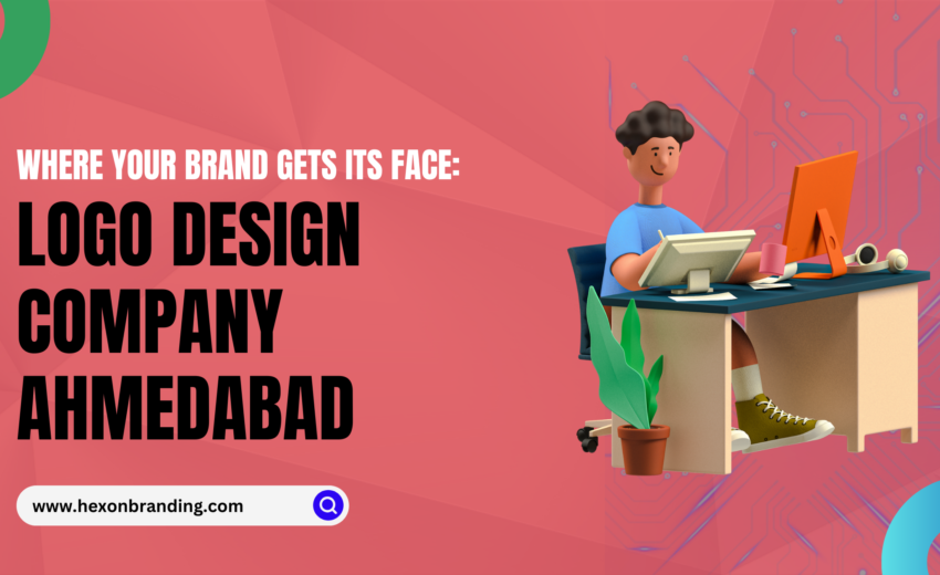 Logo Design Company Ahmedabad: Where Your Brand Gets Its Face